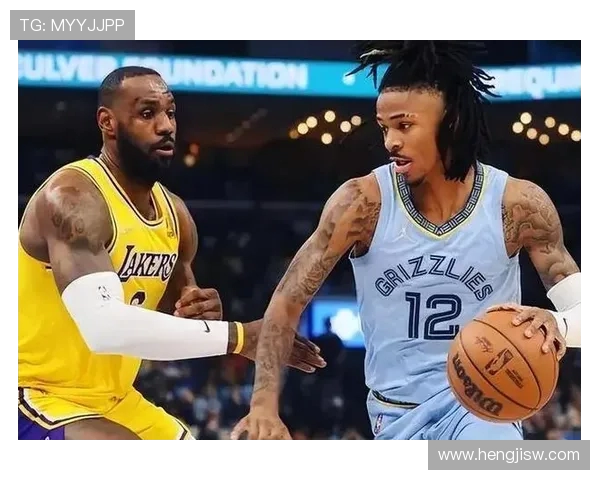 灰熊强势来袭湖人能否捍卫主场荣耀上演西部巅峰激战