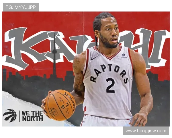 科怀·伦纳德:从篮球天才到总决赛MVP的传奇之路